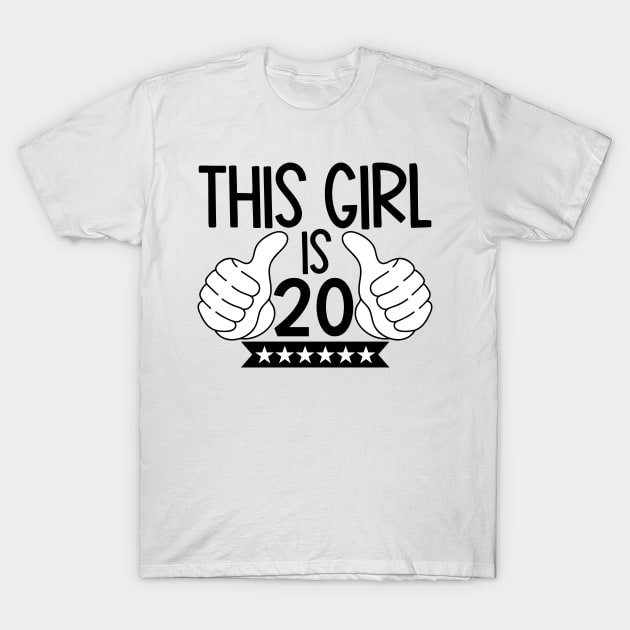 This girl is 20 T-Shirt by Coral Graphics